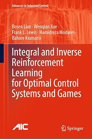 Imagen del vendedor de Integral and Inverse Reinforcement Learning for Optimal Control Systems and Games a la venta por moluna