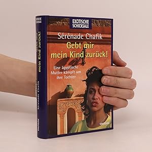 Seller image for Gebt mir mein Kind zurck! for sale by Bookbot