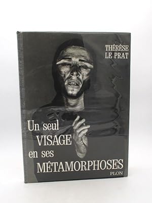 Un seul visage en ses métamorphoses