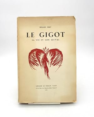 Le Gigot : sa vie et son oeuvre