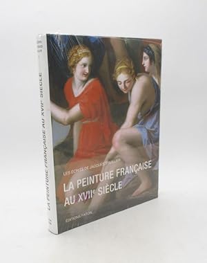 Les Écrits de Jacques Thuillier 2- La Peinture française au XVIIe siècle