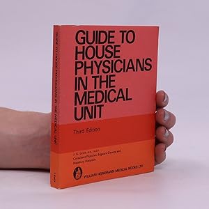Bild des Verkufers fr Guide to House Physicians in the Medical Unit zum Verkauf von Bookbot