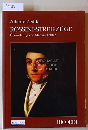 Immagine del venditore per Rossini-Streifzge. bersetzung von Marcus Khler. venduto da Antiquariat hinter der Stadtmauer