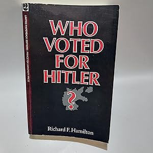 Bild des Verkufers fr Who Voted for Hitler? (Princeton Legacy Library, 705) zum Verkauf von Cambridge Rare Books