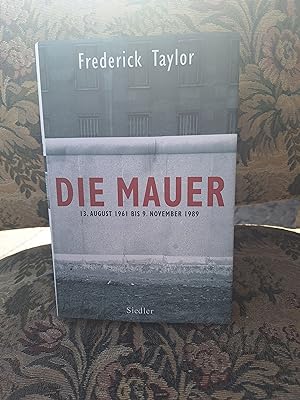 Seller image for Die Mauer: 13. August 1961 bis 9. November 1989 for sale by Homeless Books