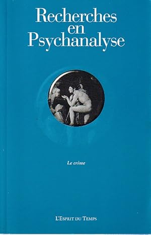 Immagine del venditore per Recherches en Psychanalyse n 2, 2004: Le crime, venduto da L'Odeur du Book