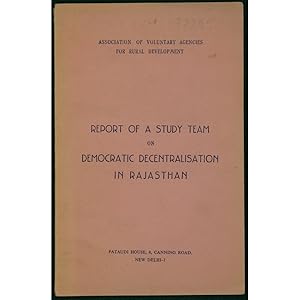 Report of a Study Team on Democratic Decentralisation in Rajasthan.