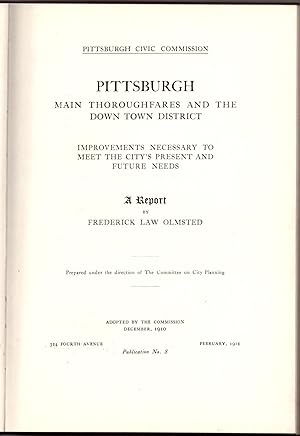 Pittsburgh Main Thoroughfares and the Down Town District: Improvements Necessary to Meet the City...