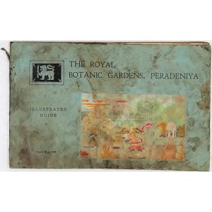 The Royal Botanic Gardens, Peradeniya. Illustrated Guide.