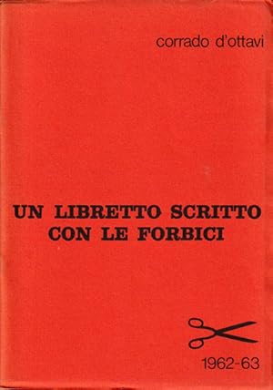 Immagine del venditore per Un libretto scritto con le forbici venduto da Libreria Giorgio Maffei