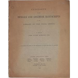 Catalogue of the Bengali and Assamese Manuscripts in the Library of the India Office.