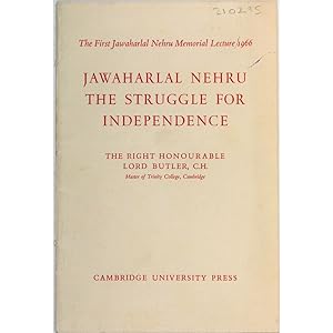 Jawaharlal Nehru. The Struggle for Independence.