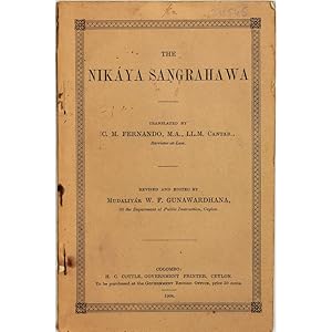 The Nikaya Sangrahawa, being a history of Buddhism in India and Ceylon. Translated into English b...