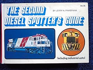 Seller image for THE SECOND DIESEL SPOTTERS GUIDE, INCLUDING INDUSTRIAL UNITS for sale by Robert Gavora, Fine & Rare Books, ABAA