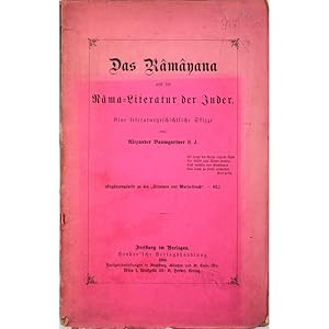 Das Ramayana und die Rama-Literatur der Inder. Eine literaturgeschichtliche sfizze.