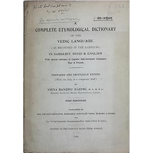 A complete etymological dictionary of the Vedic language (as recorded in the Samhitas) in Samskri...