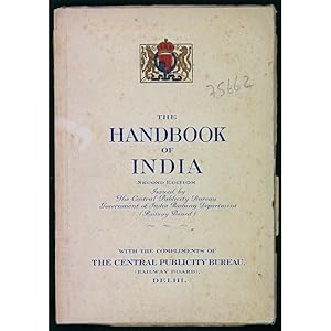 The Handbook of India. Issued by The Central Publicity Bureau, Government of India Railway Depart...