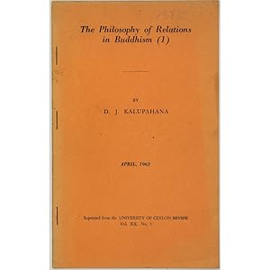 The Philosophy of Relations in Buddhism (1). Reprinted from the University of Ceylon Review, Vol....