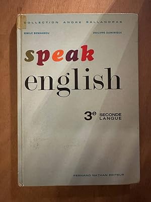 Seller image for Speak english 3e seconde langue for sale by Dmons et Merveilles