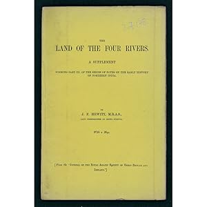 THe Land of the Four Rivers. A supplement forming part III of the series of notes on the early hi...