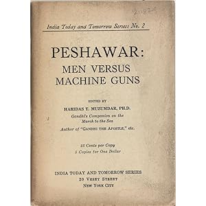 Peshawar: Men versus Machine Guns.