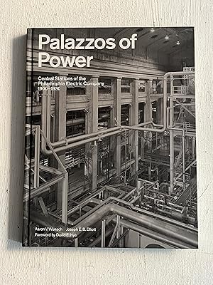 Imagen del vendedor de Palazzos of Power - Central Stations of the Philadelphia Electric Company 1900-1930 a la venta por Aeon Bookstore