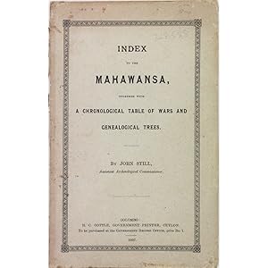 Index to the Mahawansa, together with a chronological table of wars and genealogical trees.