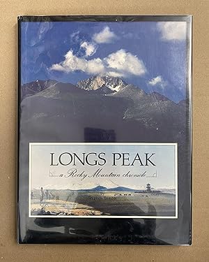 Longs Peak: A Rocky Mountain Chronicle