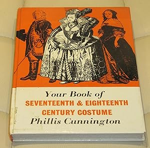 Seventeenth and Eighteenth Century Costume