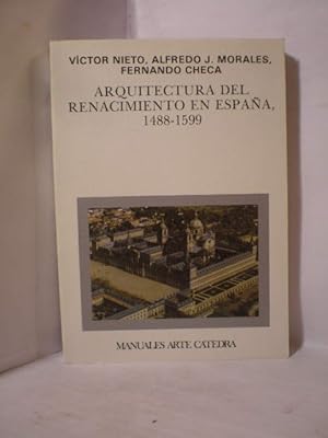 Seller image for Arquitectura del Renacimiento en Espaa, 1488-1599 for sale by Librera Antonio Azorn