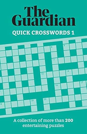 Image du vendeur pour The Guardian Quick Crosswords 1: A collection of more than 200 entertaining puzzles (Guardian Puzzle Books) mis en vente par WeBuyBooks