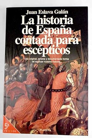 Seller image for La historia de Espaa contada para escpticos for sale by Alcan Libros