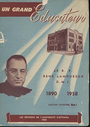 Seller image for Un grand ducateur : Ren Lamoureux O.M.I. 1890-1958 for sale by Librairie Le Nord