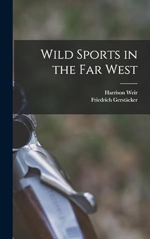 Bild des Verkufers fr Wild Sports in the far West zum Verkauf von moluna