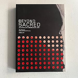 Image du vendeur pour Beyond Sacred: Australian Aboriginal Art . The Collection Of Colin & Elizabeth Laverty (Edition II) mis en vente par Aeon Bookstore