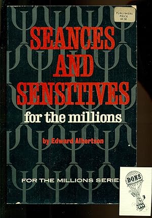 Seller image for Seances and Sensitives for the Millions for sale by Don's Book Store