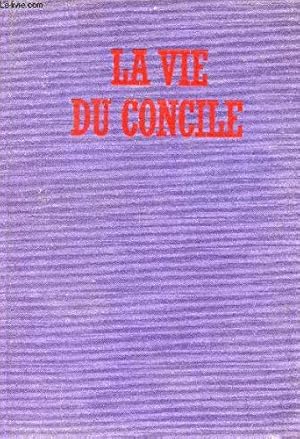 Image du vendeur pour La Vie Du Concile mis en vente par Ammareal