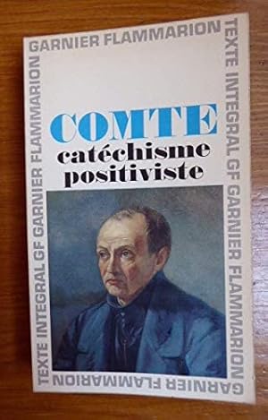 Seller image for Auguste Comte. Catchisme positiviste : . Chronologie, introduction et notes par Pierre Arnaud for sale by Ammareal