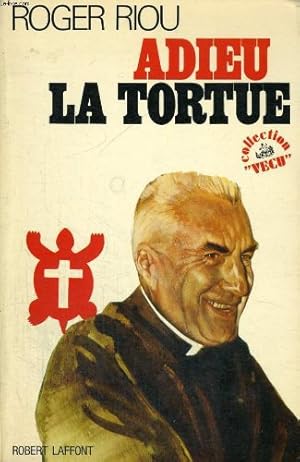 Seller image for Adieu la tortue - collection vcu robert laffont 1974 for sale by Ammareal