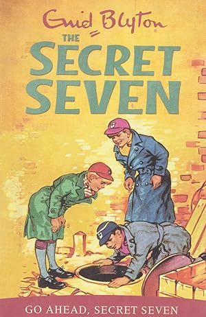 Imagen del vendedor de Go Ahead, Secret Seven : Book 5 In The Secret Seven Series : a la venta por Sapphire Books