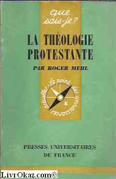 Imagen del vendedor de La thologie protestante a la venta por Ammareal