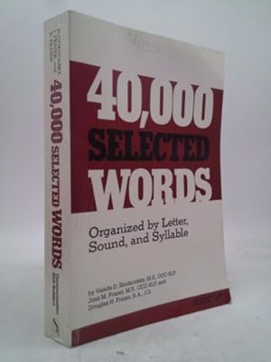 Seller image for 40,000 Selected Words: Organized by Letter, Sound, Syllable for sale by ThriftBooksVintage