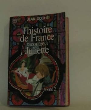 Seller image for L'histoire de france racontee a Juliette tome 2 for sale by Ammareal