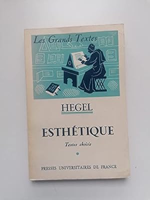 Seller image for Hegel. Esthtique : . Textes choisis par Claude Khodoss for sale by Ammareal