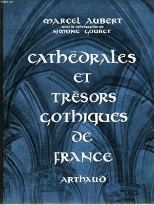 Bild des Verkufers fr Cathdrales et trsors gothiques de France zum Verkauf von Ammareal