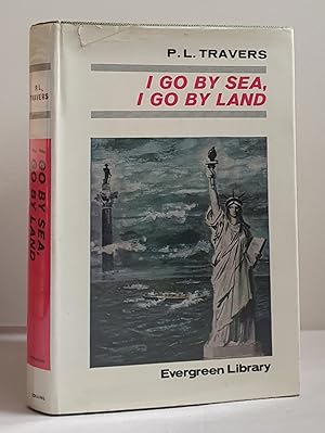 Seller image for I Go by Sea, I Go by Land for sale by Mad Hatter Books