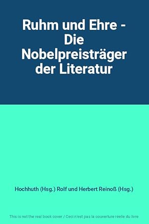Bild des Verkufers fr Ruhm und Ehre - Die Nobelpreistrger der Literatur zum Verkauf von Ammareal