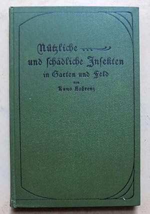 Seller image for Ntzliche und schdliche Insekten in Garten und Feld. for sale by Antiquariat BcherParadies