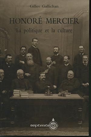 Seller image for Honor Mercier : La Politique et la culture for sale by Librairie Le Nord