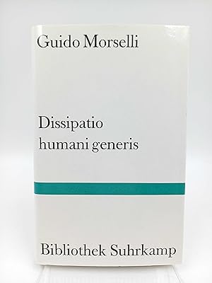 Immagine del venditore per Dissipatio humani generis oder Die Einsamkeit Roman (Aus dem Italienischen von Ragni Maria Gschwend) venduto da Antiquariat Smock